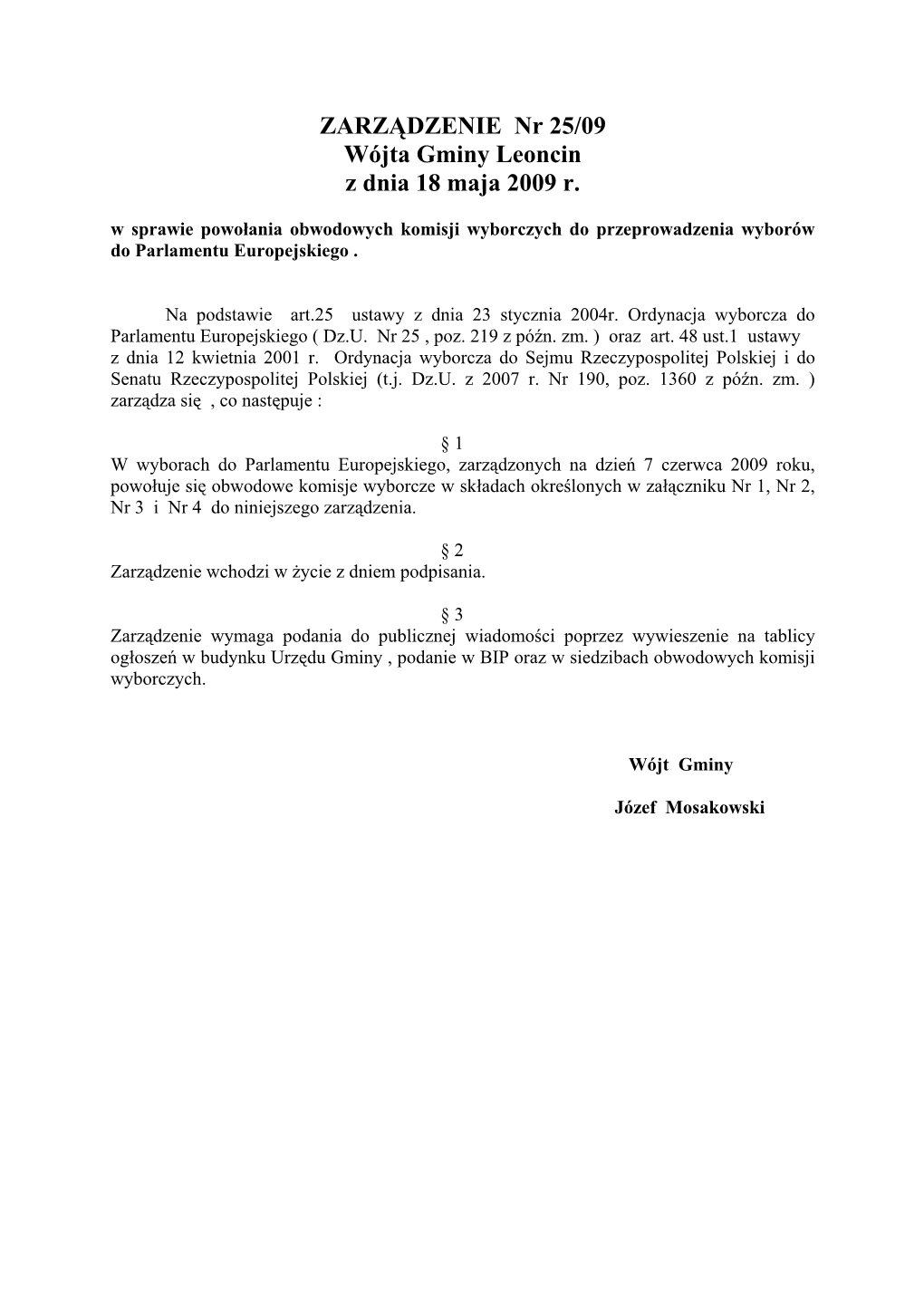 ZARZĄDZENIE Nr 25/09 Wójta Gminy Leoncin Z Dnia 18 Maja 2009 R