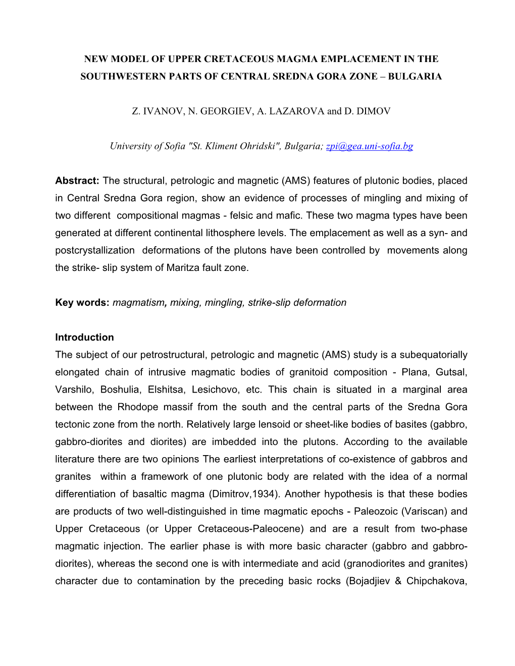 New Model of Upper Cretaceous Magma Emplacement in the Southwestern Parts of Central Sredna Gora Zone – Bulgaria