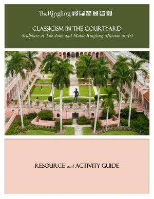 CLASSICISM in the COURTYARD RESOURCE and ACTIVITY GUIDE