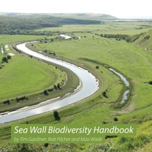 Sea Wall Biodiversity Handbook by Tim Gardiner, Rob Pilcher and Max Wade