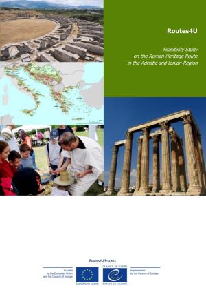 Routes4u Feasibility Study on the Roman Heritage Route in the Adriatic and Ionian Region