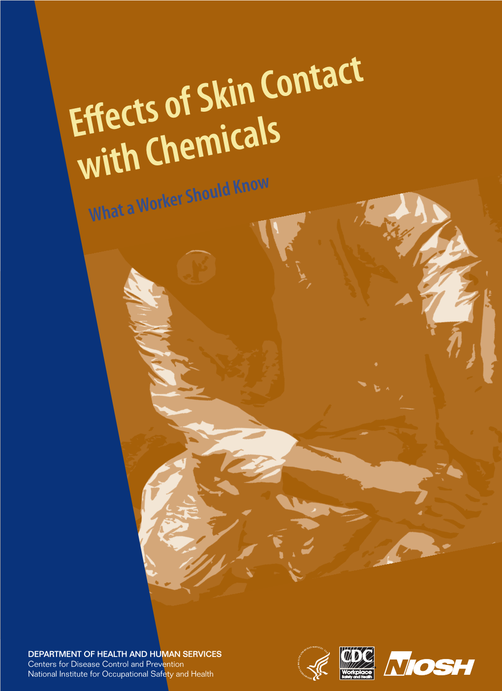 Effects of Skin Contact with Chemicals What a Worker Should Know