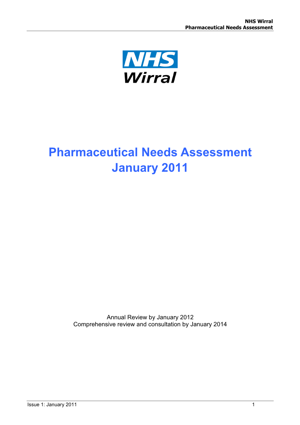 Wirral's First Pharmaceutical Needs Assessment (PNA)