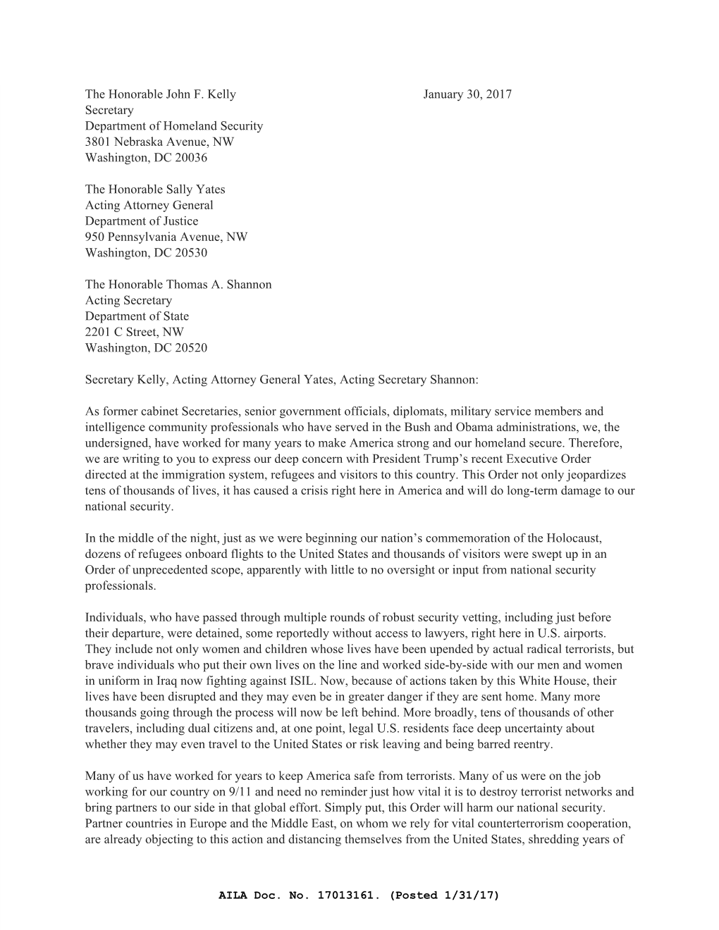 The Honorable John F. Kelly January 30, 2017 Secretary Department of Homeland Security 3801 Nebraska Avenue, NW Washington, DC 20036
