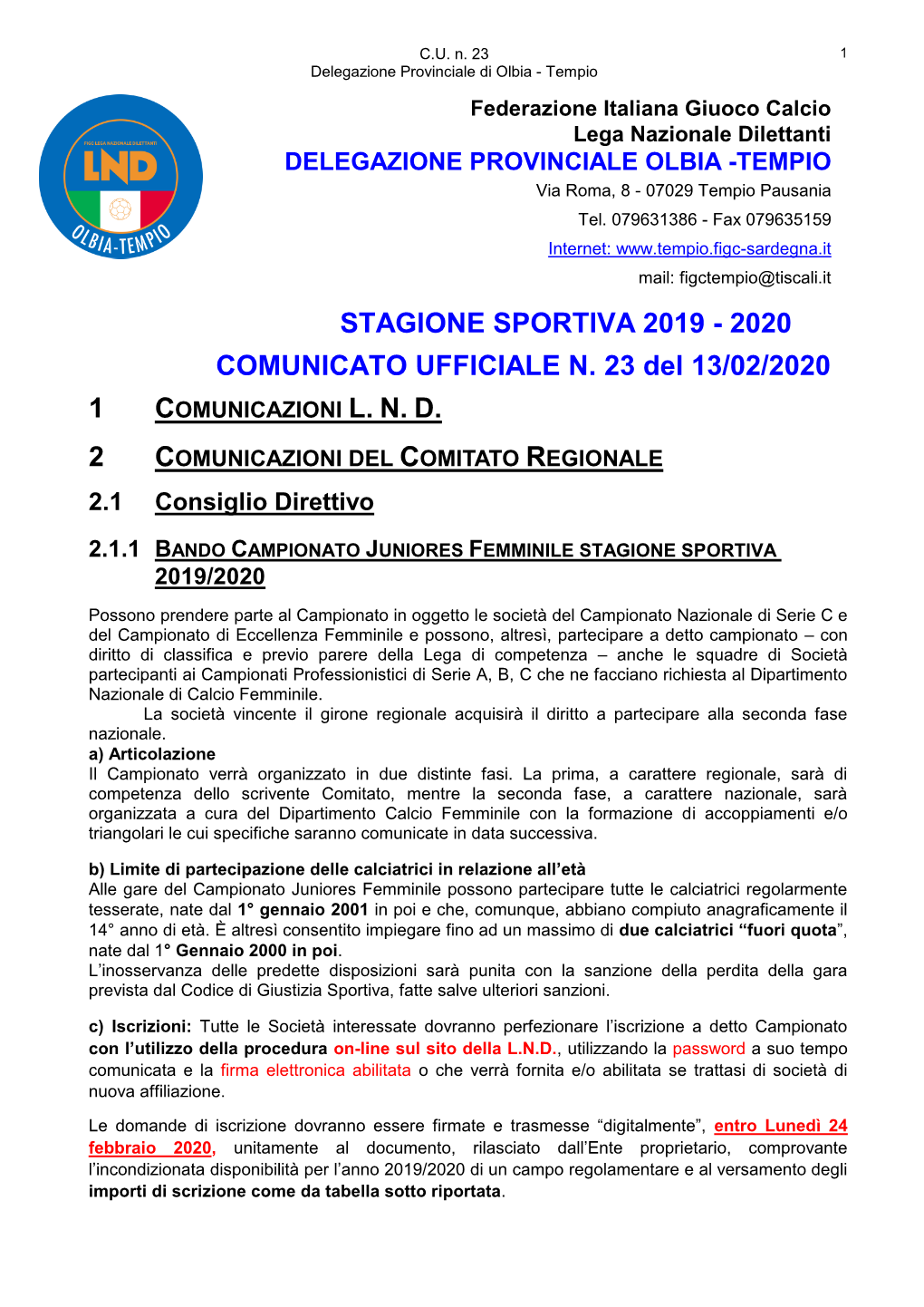 2020 COMUNICATO UFFICIALE N. 23 Del 13/02/2020 1 COMUNICAZIONI L