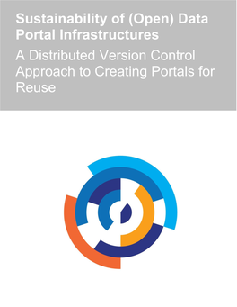 Sustainability of (Open) Data Portal Infrastructures a Distributed Version Control Approach to Creating Portals for Reuse