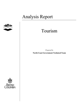 Tourism Resource Analysis Report Includes an Analysis of Visual Quality and THLB Data As It Specifically Impacts the Tourism Resource