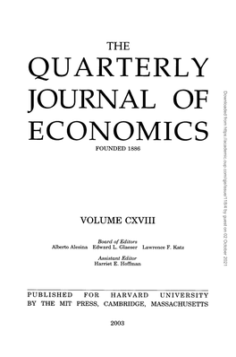 Quarterly Journal of Economics Gratefully Acknowledges the Help of the People Listed Below Who Refereed One Or More Papers Between August 1, 2002, and July 31, 2003