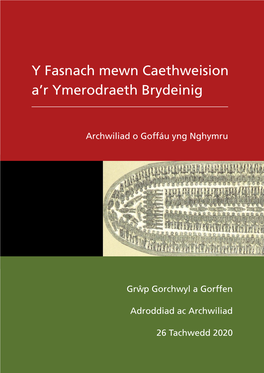 Y Fasnach Mewn Caethweision A'r Ymerodraeth Brydeinig: Archwiliad O Goffáu Yng Nghymru