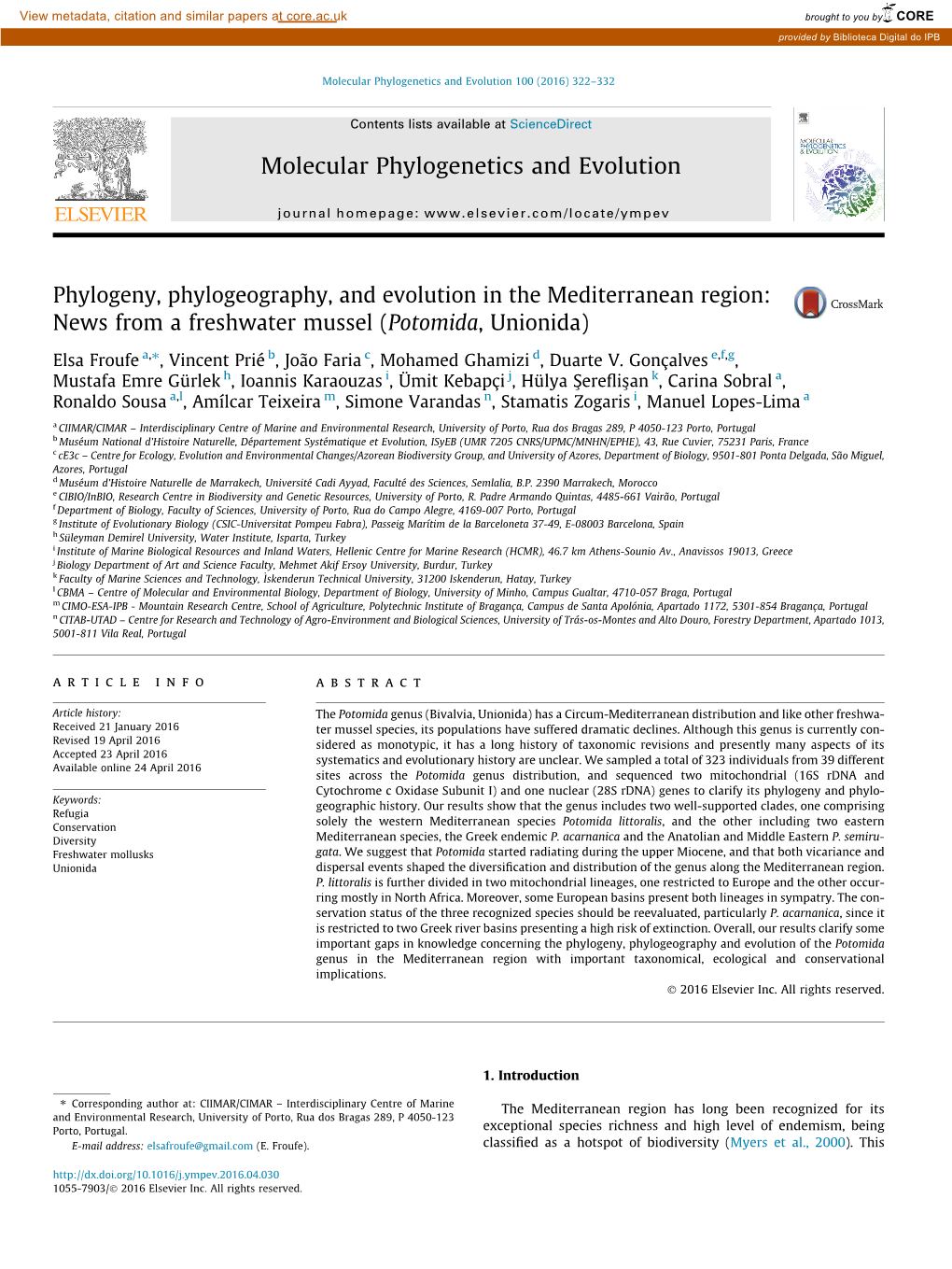 News from a Freshwater Mussel (Potomida, Unionida) ⇑ Elsa Froufe A, , Vincent Prié B, João Faria C, Mohamed Ghamizi D, Duarte V