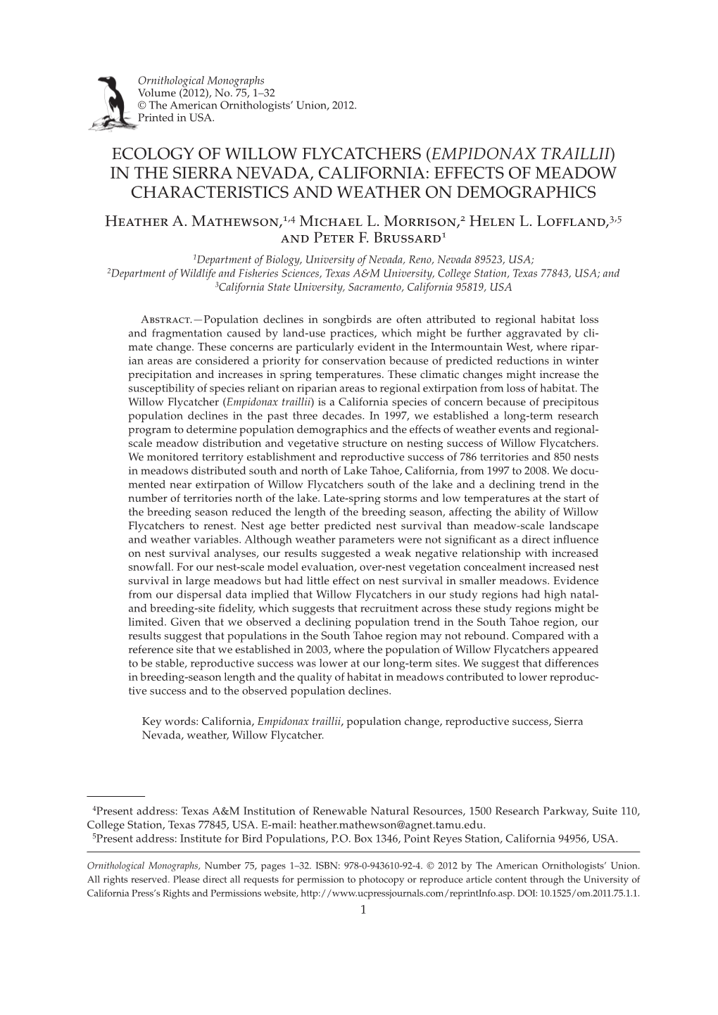 Ecology of Willow Flycatchers (EMPIDONAX TRAILLII) in the Sierra Nevada, California: Effects of Meadow Characteristics and Weather on Demographics Heather A