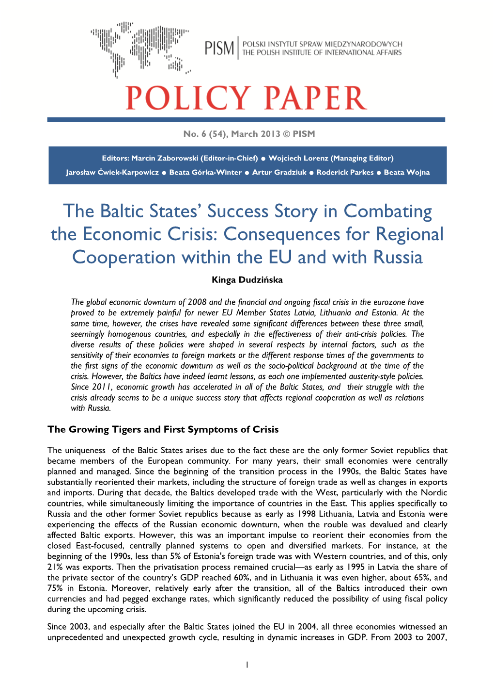 The Baltic States' Success Story in Combating the Economic Crisis