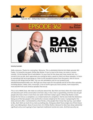 Episode 362 – Shihan Bas Rutten | Whistlekickmartialartsradio.Com