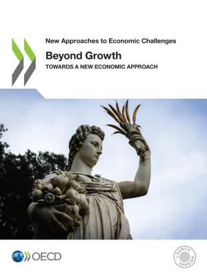 Beyond Growth TOWARDS a NEW ECONOMIC APPROACH Beyond Growth Growth Beyond NEW ECONOMIC APPROACH ECONOMIC a NEW TOWARDS