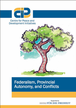 Federalism, Provincial Autonomy, and Conflicts