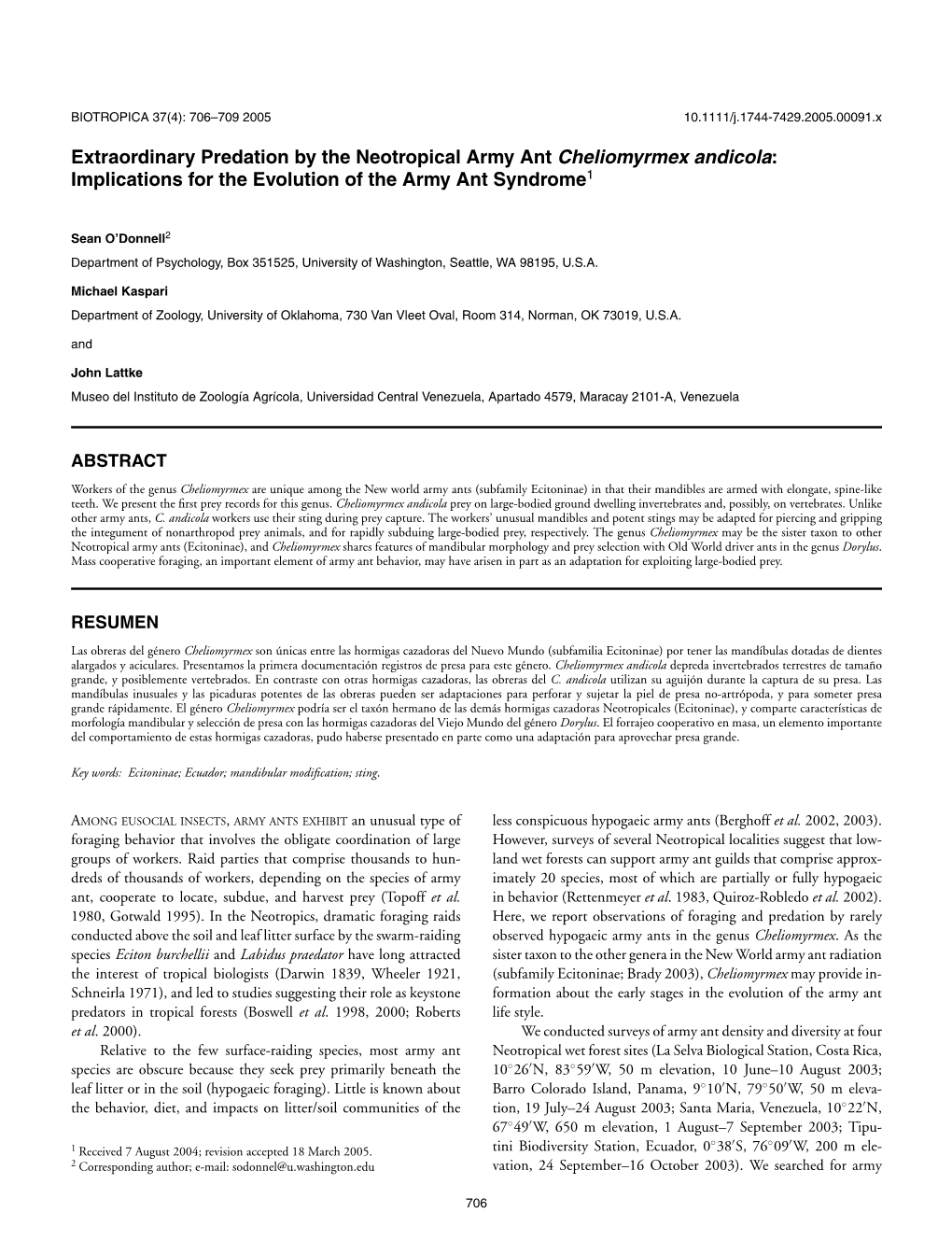 Extraordinary Predation by the Neotropical Army Ant Cheliomyrmex Andicola: Implications for the Evolution of the Army Ant Syndrome1