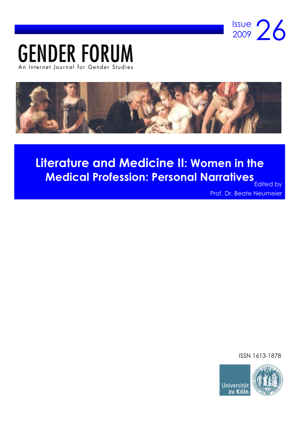 Literature and Medicine II: Women in the Medical Profession: Personal Narratives Edited by Prof
