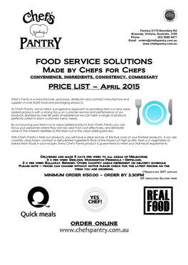 FOOD SERVICE SOLUTIONS Made by Chefs for Chefs Convenience, Ingredients, Consistency, Commissary