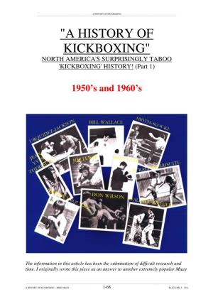 "A HISTORY of KICKBOXING" NORTH AMERICA's SURPRISINGLY TABOO 'KICKBOXING' HISTORY! (Part 1)
