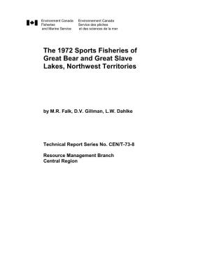 The 1972 Sports Fisheries of Great Bear and Great Slave Lakes, Northwest Territories