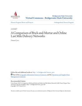 A Comparison of Brick-And-Mortar and Online Last Mile Delivery Networks Dennis Corvi