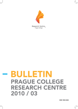 Research Centre Prague College 2010 / 03