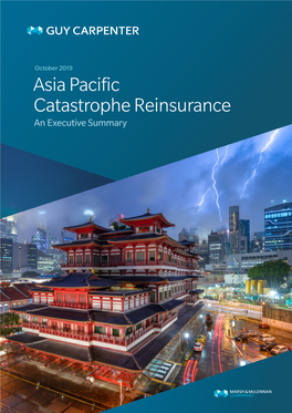 Asia Pacific Catastrophe Reinsurance an Executive Summary Key Contact
