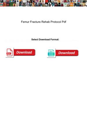Femur Fracture Rehab Protocol Pdf