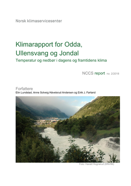 Klimarapport for Odda, Ullensvang Og Jondal Temperatur Og Nedbør I Dagens Og Framtidens Klima