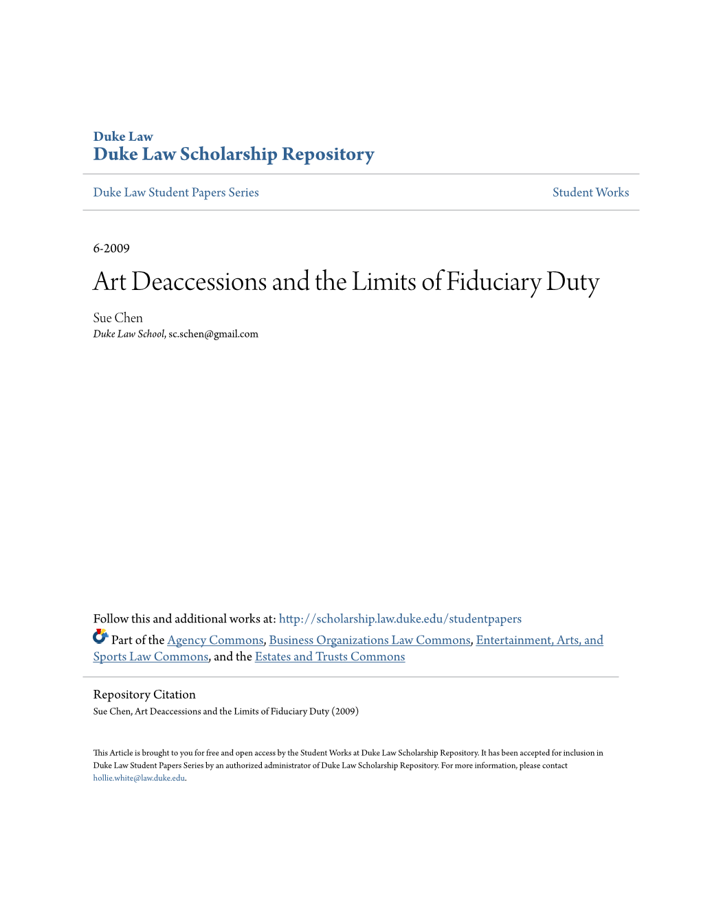 Art Deaccessions and the Limits of Fiduciary Duty Sue Chen Duke Law School, Sc.Schen@Gmail.Com