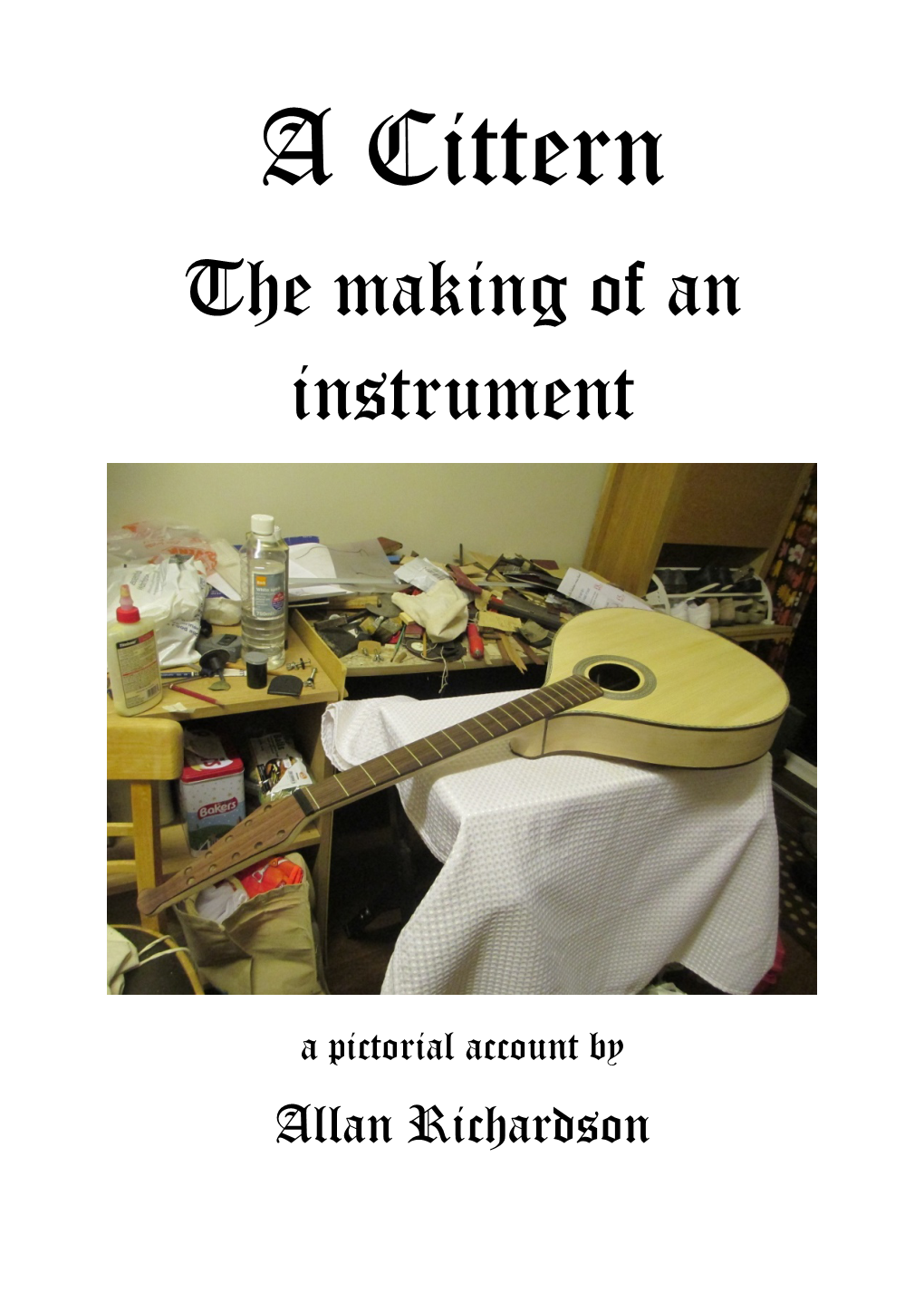 A Cittern the Making of an Instrument