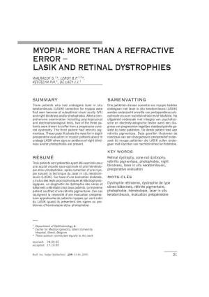 Myopia: More Than a Refractive Error − Lasik and Retinal Dystrophies