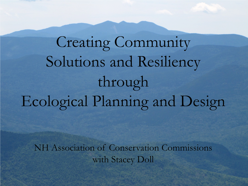 Creating Community Solutions and Resiliency Through Ecological Planning and Design