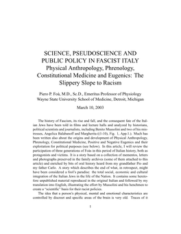 SCIENCE, PSEUDOSCIENCE and PUBLIC POLICY in FASCIST ITALY Physical Anthropology, Phrenology, Constitutional Medicine and Eugenics: the Slippery Slope to Racism