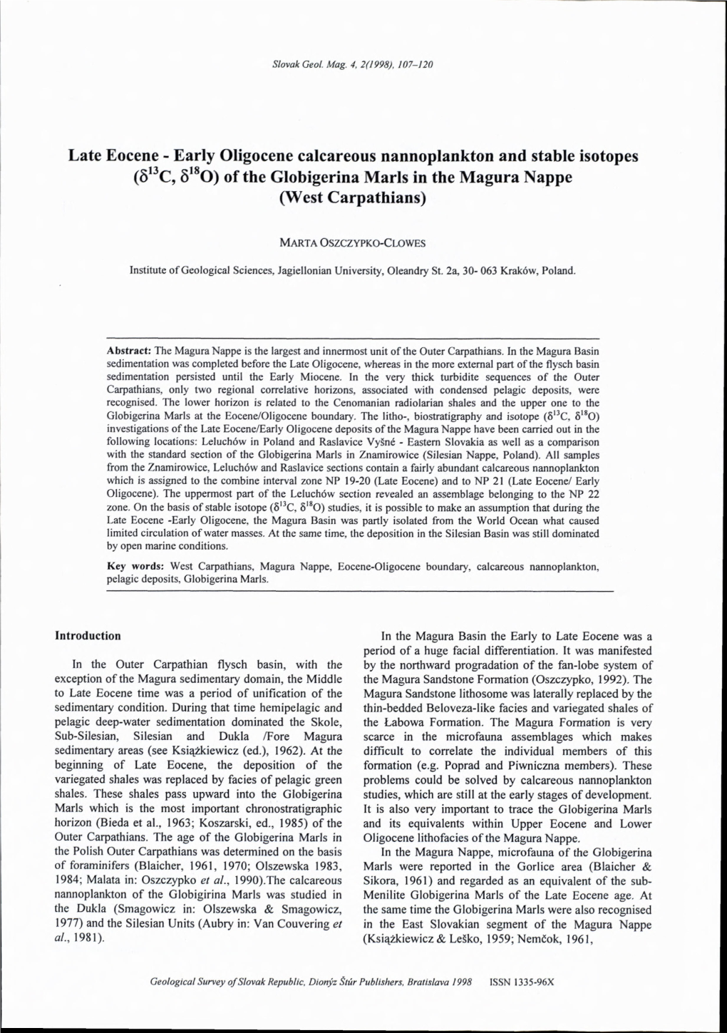 Late Eocene - Early Oligocene Calcareous Nannoplankton and Stable Isotopes (8,3C, 8]80) of the Globigerina Marls in the Magura Nappe (West Carpathians)