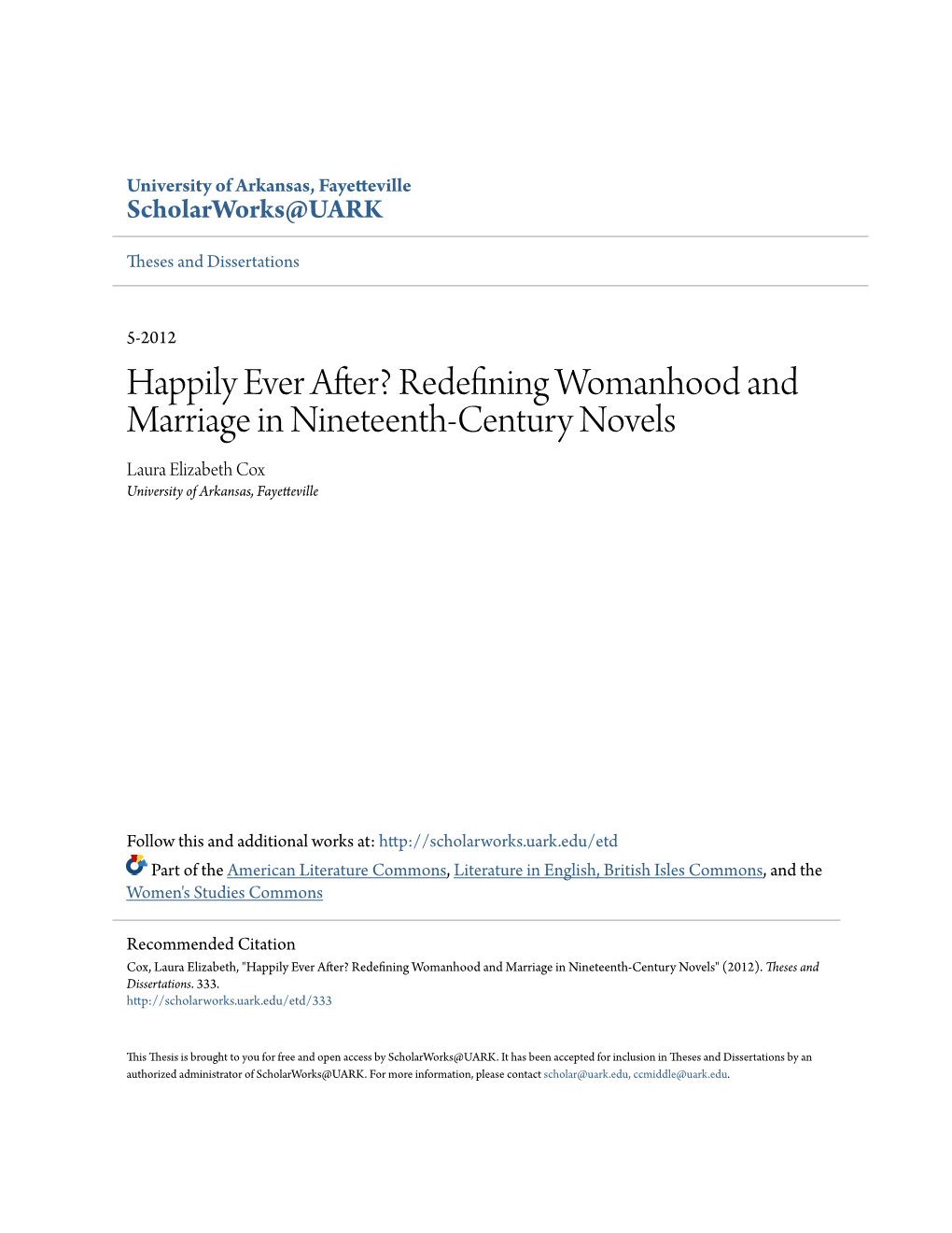 Redefining Womanhood and Marriage in Nineteenth-Century Novels Laura Elizabeth Cox University of Arkansas, Fayetteville