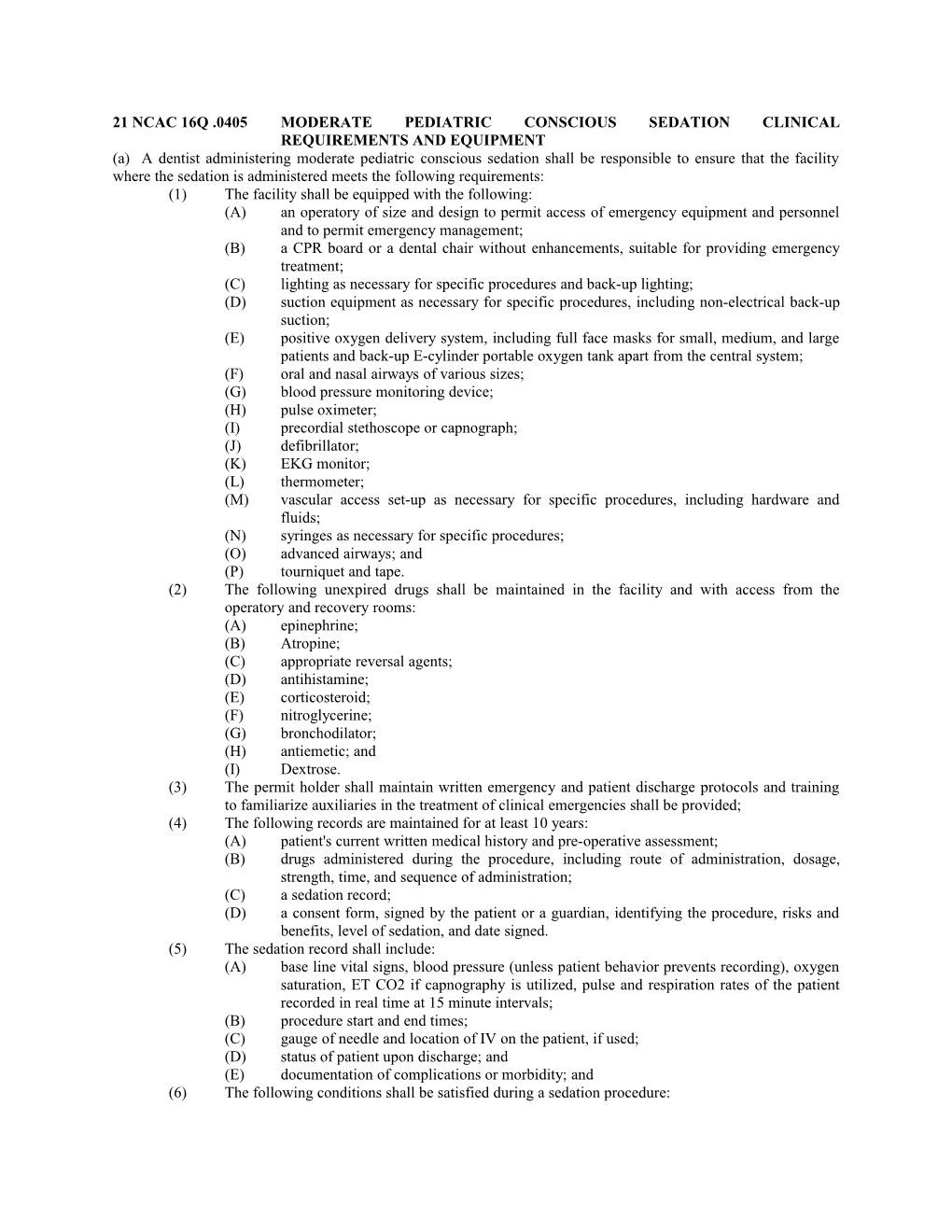 21 Ncac 16Q .0405 Moderate Pediatric Conscious Sedation Clinical Requirements and Equipment