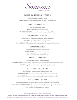 WINE TASTING FLIGHTS Half-Glass Pour of Each Wine Now Available Togo - Ask a Server for More Information