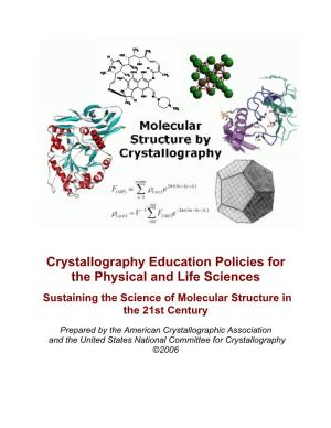 Crystallography Education Policies for the Physical and Life Sciences