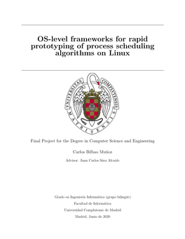OS-Level Frameworks for Rapid Prototyping of Process Scheduling Algorithms on Linux