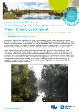 Merri Creek Catchment to Be Read in Conjunction with Part A: a Water Sharing Plan for All Licensed Water Users 2016 1