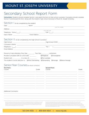 Secondary School Report Form Instructions: Students Should Complete Section I and Submit the Form to Their School Counselor
