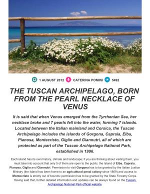 The Tuscan Archipelago, Born from the Pearl Necklace of Venus