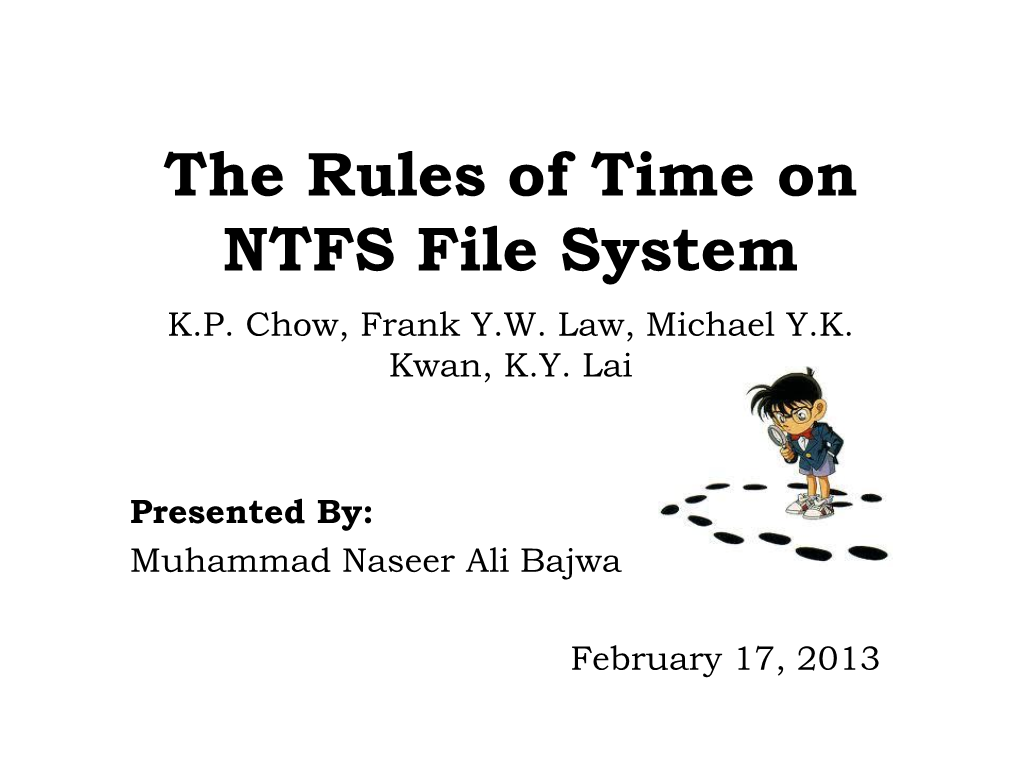 The Rules of Time on NTFS File System K.P