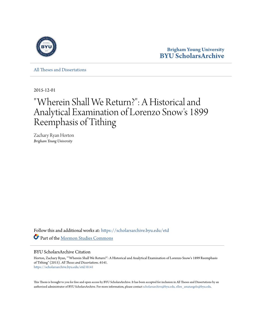 A Historical and Analytical Examination of Lorenzo Snow's 1899 Reemphasis of Tithing Zachary Ryan Horton Brigham Young University