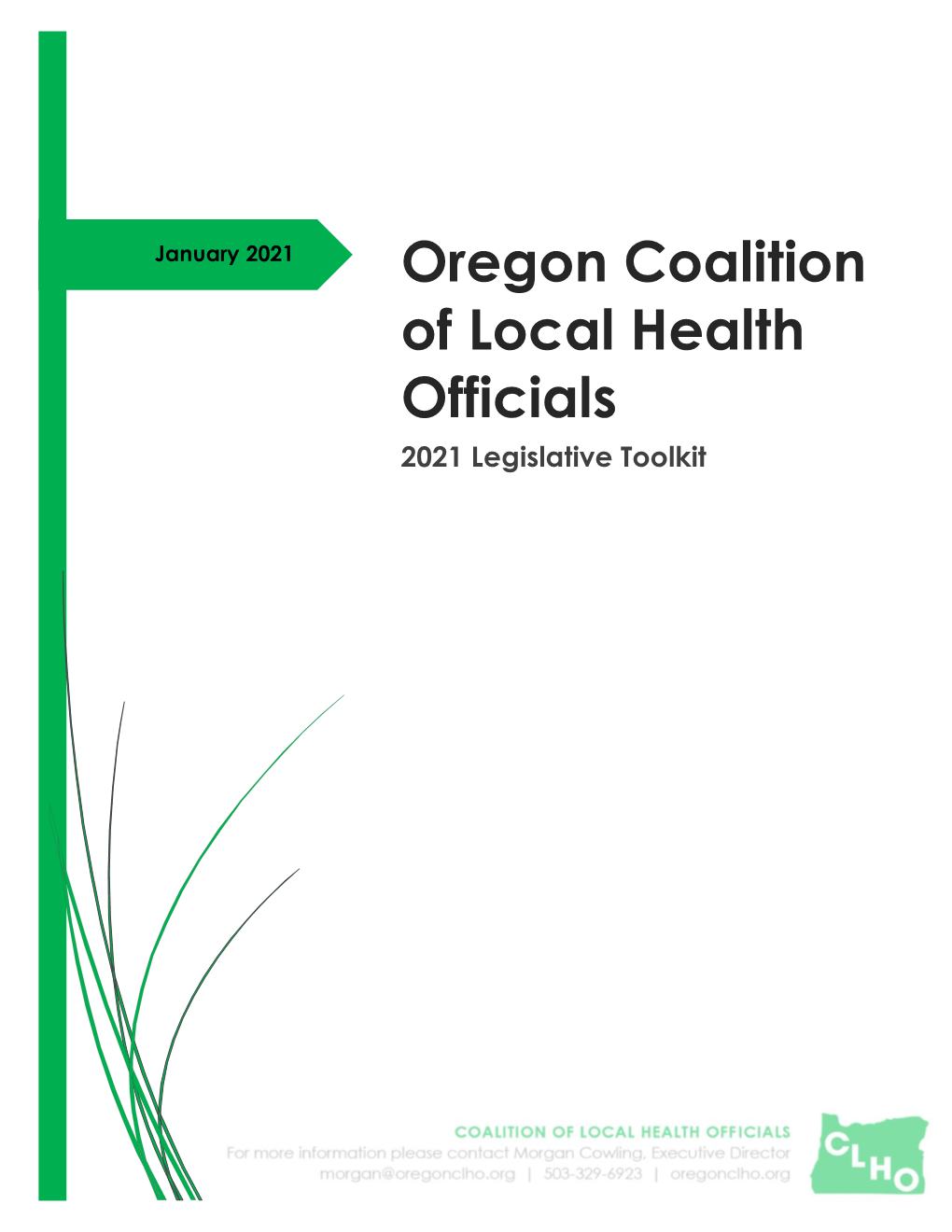 2021 Legislative Toolkit OREGON COALITION of LOCAL HEALTH 1 OFFICIALS: 2021 Legislative Toolkit