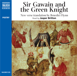 Sir Gawain and the Green Knight New Verse Translation by Benedict Flynn POETRY Read by Jasper Britton