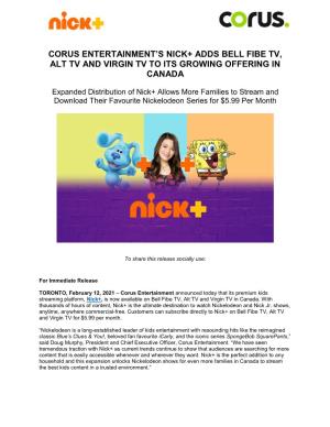 Corus Entertainment's Nick+ Adds Bell Fibe Tv, Alt Tv And