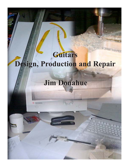 Guitars Design, Production and Repair Jim Donahue