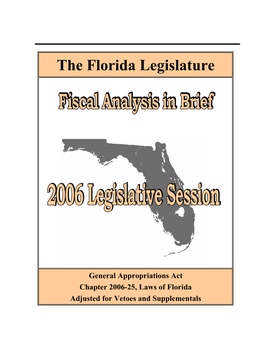2006-25, Laws of Florida Adjusted for Vetoes and Supplementals FISCAL ANALYSIS in BRIEF for Fiscal Year 2006-07